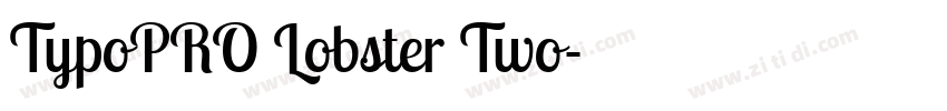 TypoPRO Lobster Two字体转换